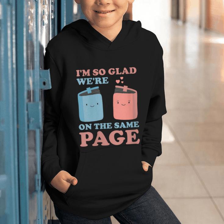I'm So Glad We'Re On The Same Page Book Lover Writer Graphic Youth Hoodie I'm So Glad We'Re On The Same Page Book Lover Writer Graphic Youth Hoodie