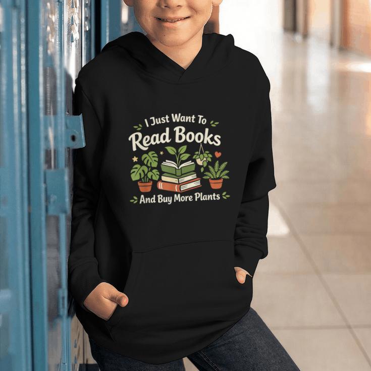 I Just Want To Read Books And Buy More Plants Graphic Youth Hoodie