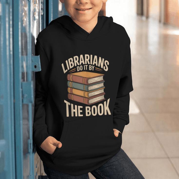 Librarians Do It By The Book Librarian Graphic Youth Hoodie