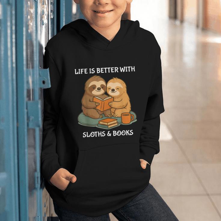 Life Is Better With Sloths And Books Cute Sloth Lover Graphic Youth Hoodie Life Is Better With Sloths And Books Cute Sloth Lover Graphic Youth Hoodie