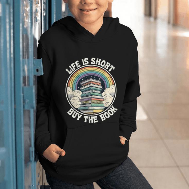 Life Is Short Buy The Book Reading Book Graphic Youth Hoodie