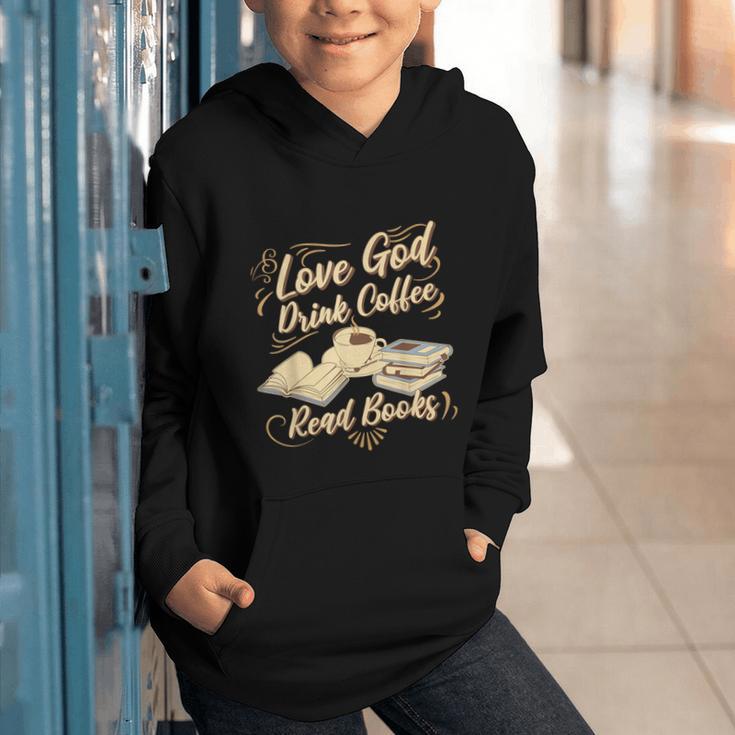 Love God Drink Coffee Read Books Christian Tee Graphic Youth Hoodie