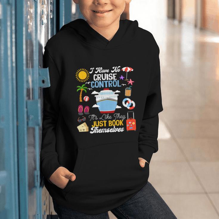 I Have No Cruise Control-It’s Like They Just Book Themselves Graphic Youth Hoodie
