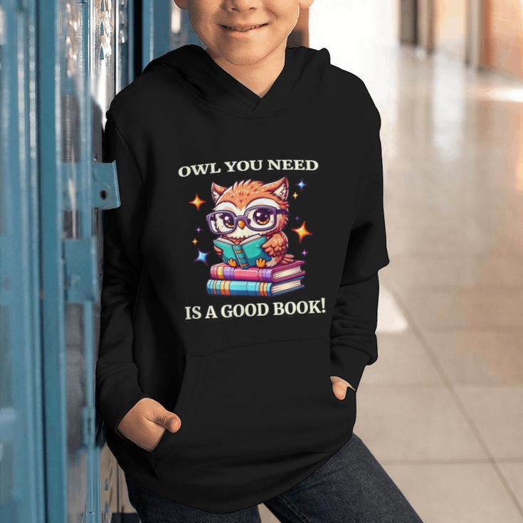 Owl You Need Is A Good Book Cute Love To Read Back 2 School Graphic Youth Hoodie