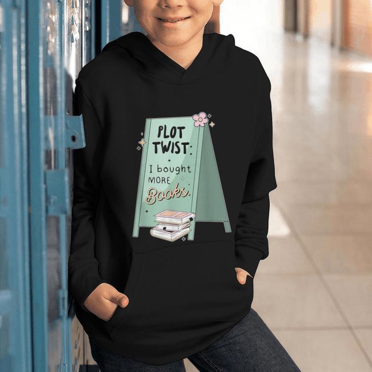 Plot Twist I Bought More Books Bookish Graphic Youth Hoodie