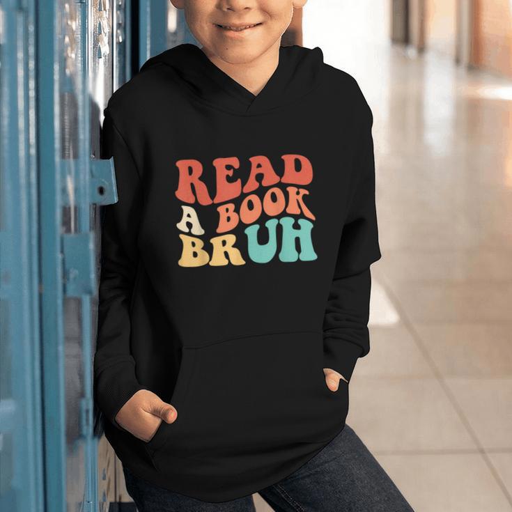 Read A Book Bruh Read Reading Librarian Boys Teen Kids Graphic Youth Hoodie