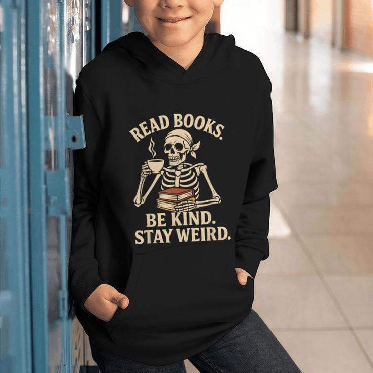 Read Books Be Kind Stay Weird Skeleton Reading Coffee Goth Graphic Youth Hoodie