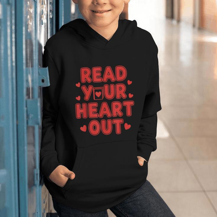 Read Your Heart Out Book Lover Reading Teachers Kids Graphic Youth Hoodie