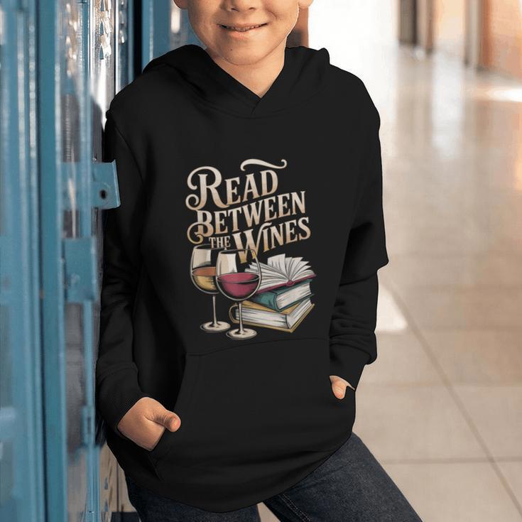 Read Between The Wines Vintage Book Lovers Wine Reading Graphic Youth Hoodie