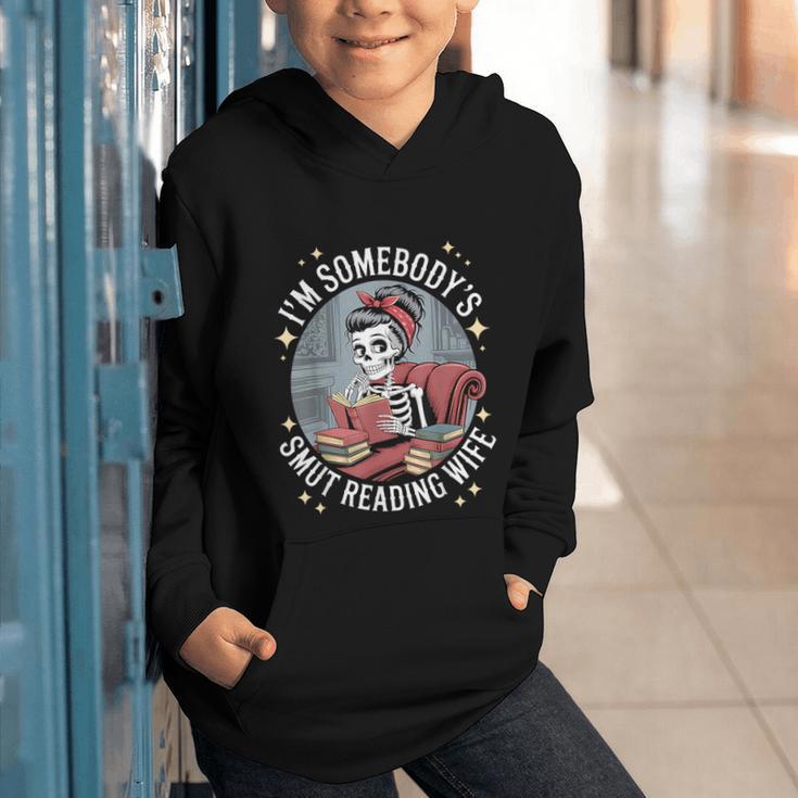 Smut Book Reader Romance Novel Somebody's Smut Reading Wife Graphic Youth Hoodie Smut Book Reader Romance Novel Somebody's Smut Reading Wife Graphic Youth Hoodie