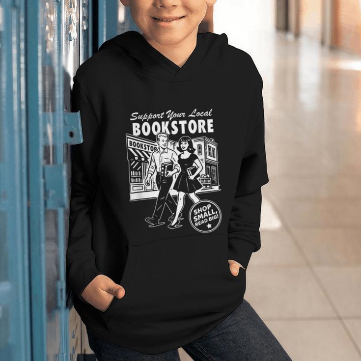 Support Your Local Bookstore Reading Book Lover Graphic Youth Hoodie