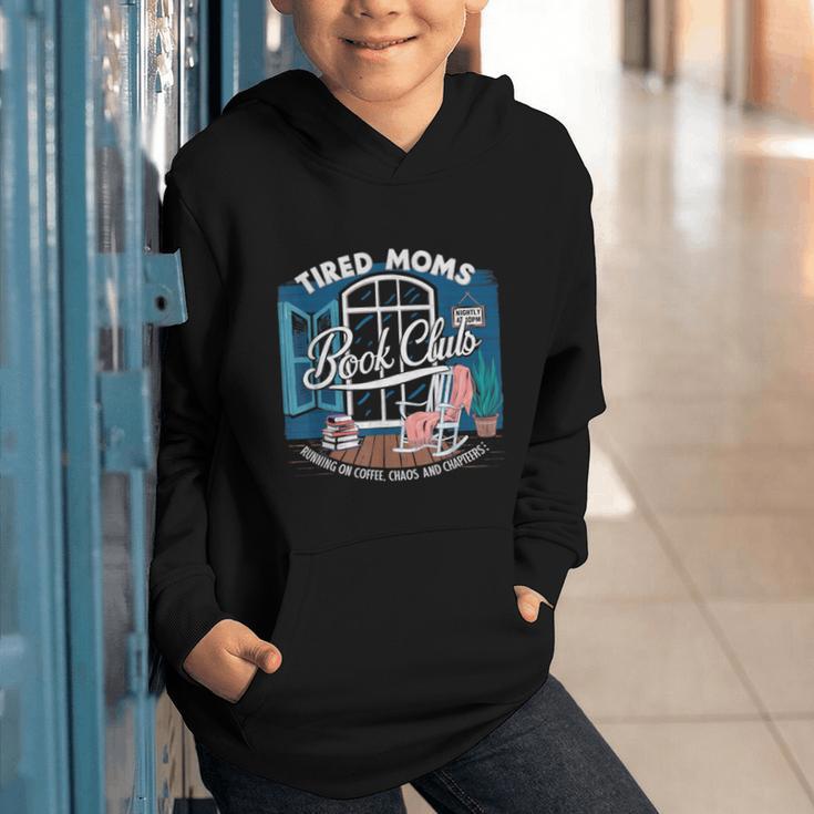 Tired Moms Book Club Coffee Chaos And Chapters Graphic Graphic Youth Hoodie Tired Moms Book Club Coffee Chaos And Chapters Graphic Graphic Youth Hoodie