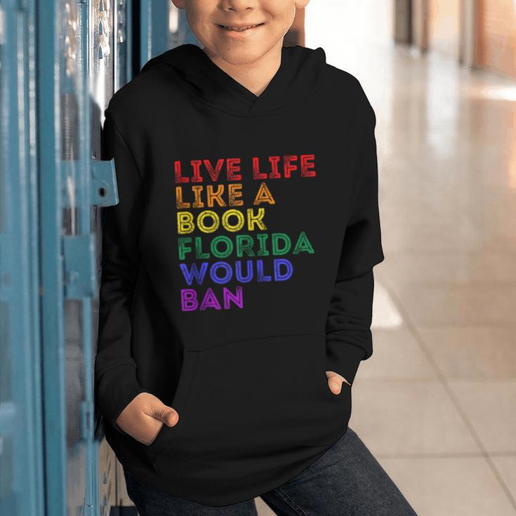 Vintage Live Life Like A Book Florida Would Ban LGBT Month Graphic Youth Hoodie
