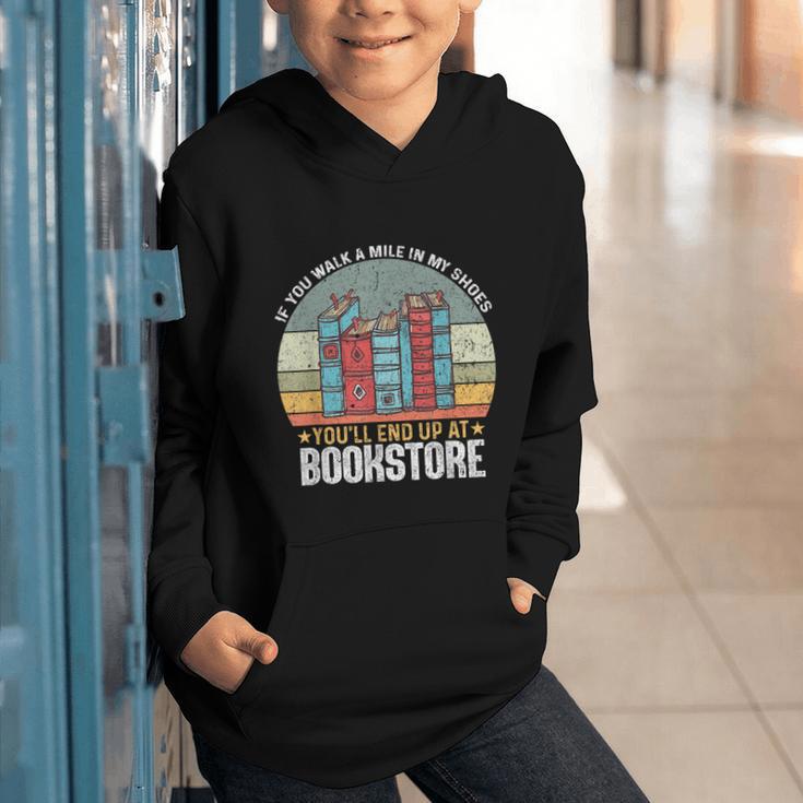 If You Walk A Mile In My Shoes You'Ll End Bookstore Reading Graphic Youth Hoodie If You Walk A Mile In My Shoes You'Ll End Bookstore Reading Graphic Youth Hoodie
