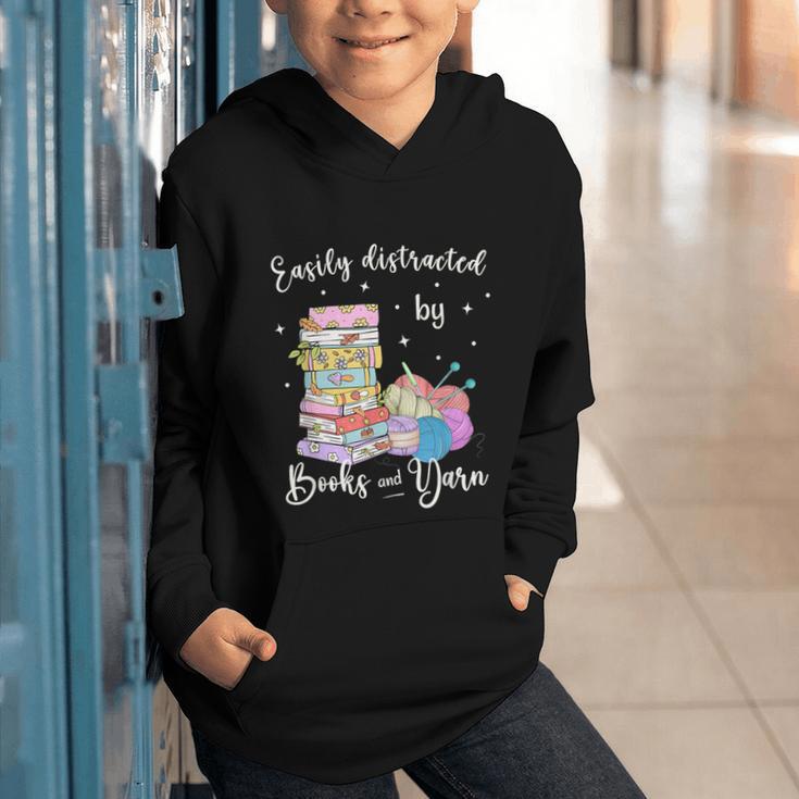 Yarn Quote Easily Distracted By Books And Yarn Reader Graphic Youth Hoodie