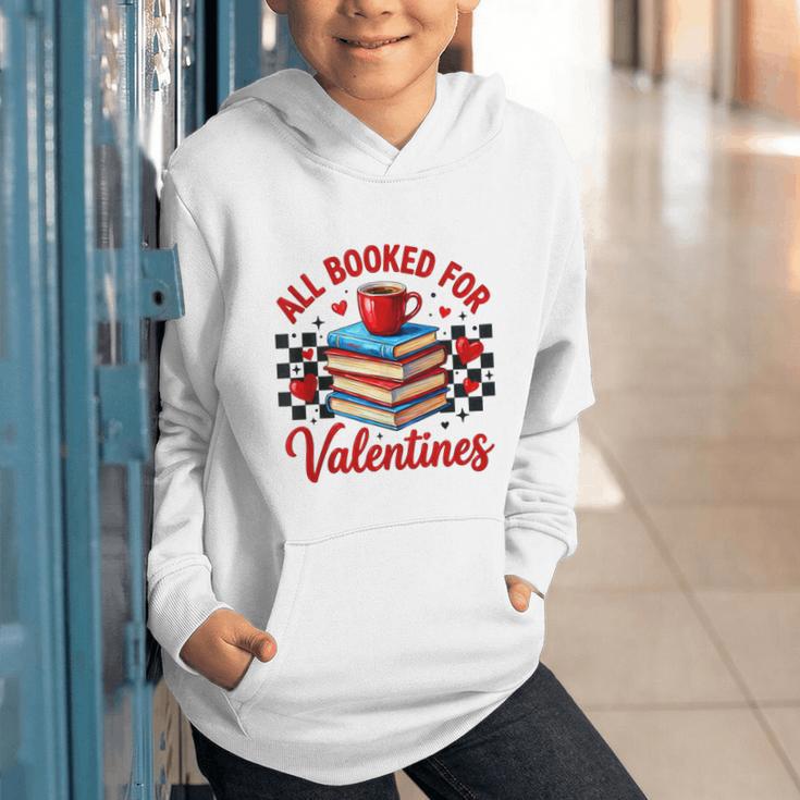 All Booked For Valentines Book Lovers Teacher Student Graphic Youth Hoodie All Booked For Valentines Book Lovers Teacher Student Graphic Youth Hoodie