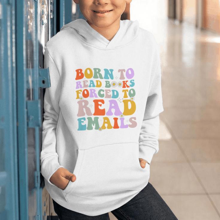 Born To Read Books Forced To Read Emails Reader Librarian Premium Graphic Youth Hoodie