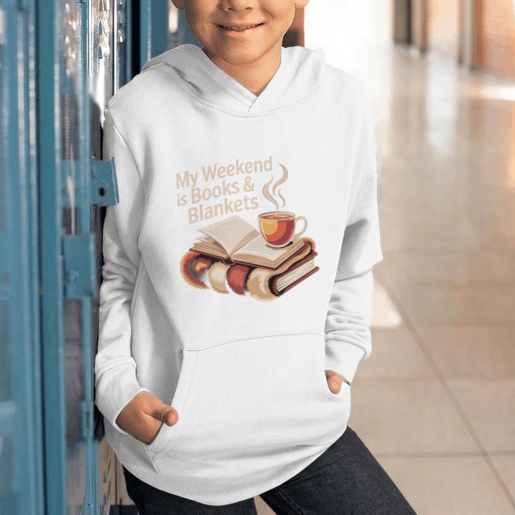 Cozy My Weekend Is Books Blankets Reading Tea Lover Premium Graphic Youth Hoodie Cozy My Weekend Is Books Blankets Reading Tea Lover Premium Graphic Youth Hoodie