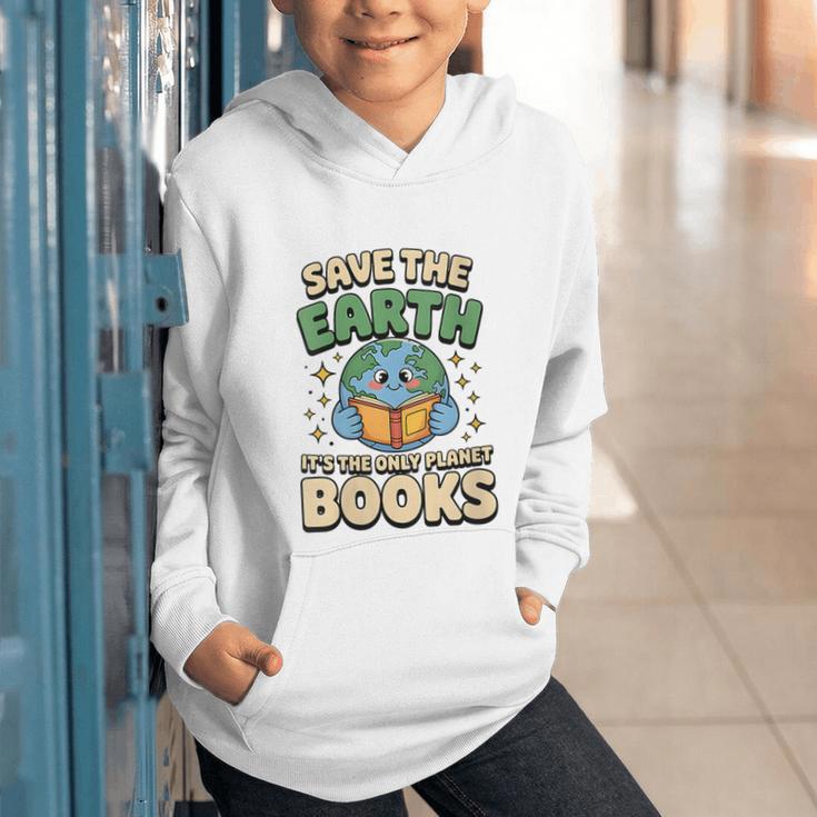 Earth Day Save Earth It´s Only Planet With Books Reader Graphic Youth Hoodie