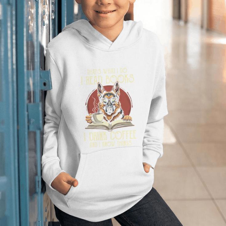 i Read Books And i Know Things German Shepherd Coffee Books Graphic Youth Hoodie