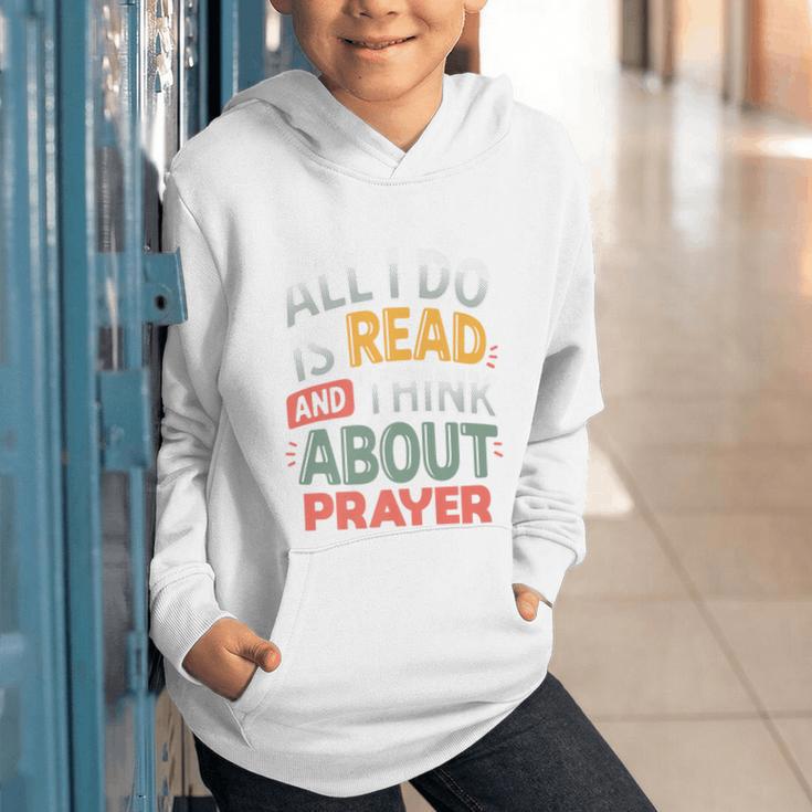 Read And Think About Prayer Faith & Book Lover Premium Graphic Youth Hoodie