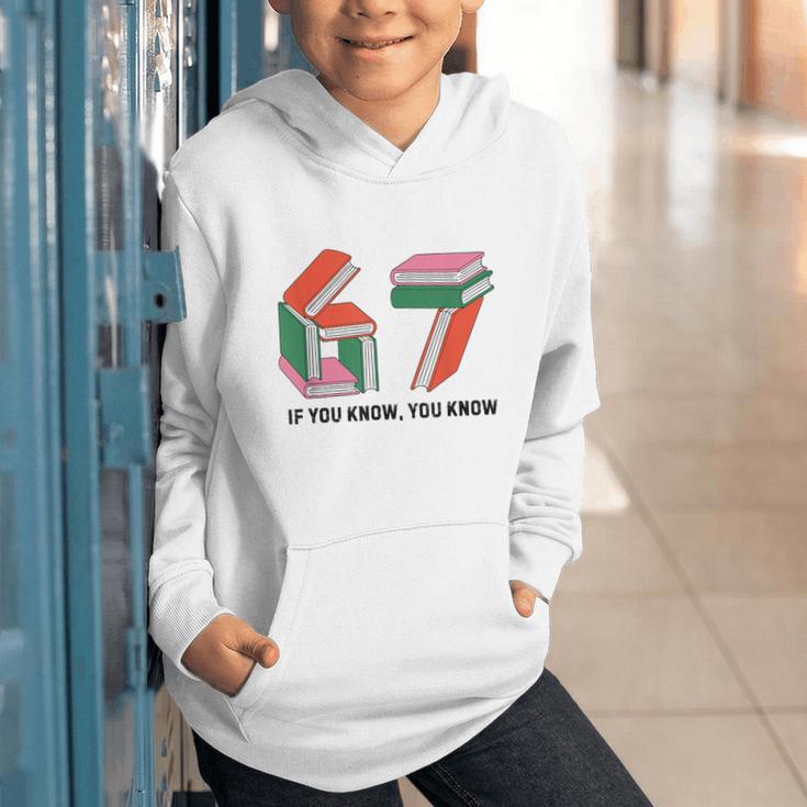 Six Seven 67 If You Know You Know 6 7 Reading Books Graphic Youth Hoodie Six Seven 67 If You Know You Know 6 7 Reading Books Graphic Youth Hoodie