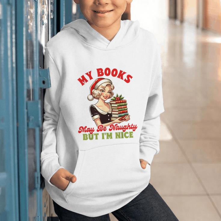 Smut Reader Christmas My Books May Be Naughty But I'm Nice Graphic Youth Hoodie Smut Reader Christmas My Books May Be Naughty But I'm Nice Graphic Youth Hoodie