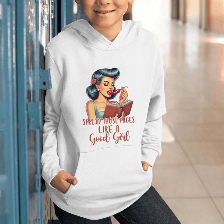 Smutty Spicy Book Reader Spread Those Pages Like A Good Girl Graphic Youth Hoodie