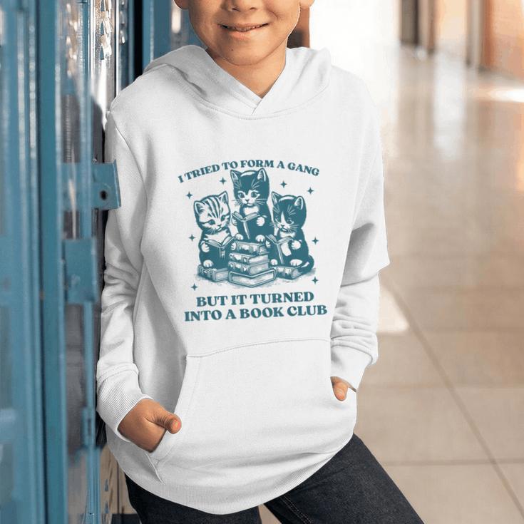 I Tried To Form A Gang Book Club Quote For Women Graphic Youth Hoodie
