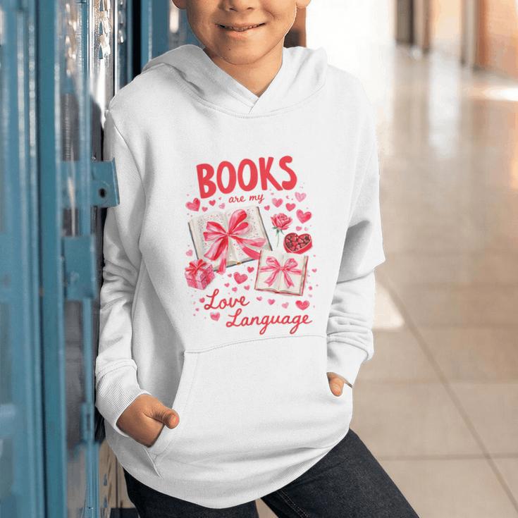 Valentines Book Lover Romance Books Are My Love Language Graphic Youth Hoodie