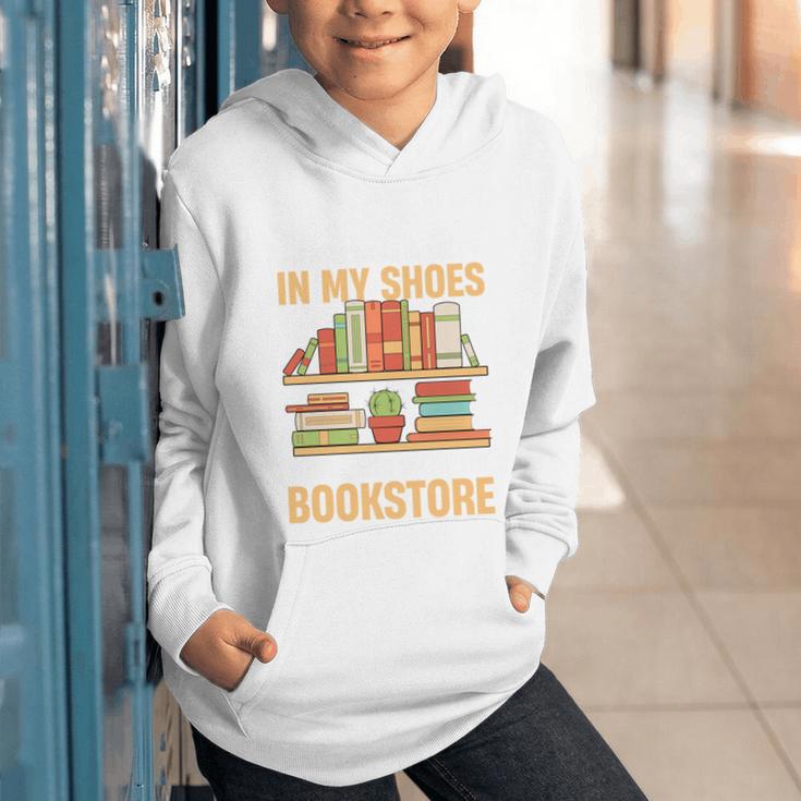 If You Walk A Mile In My Shoes You'Ll End Up At Bookstore Graphic Youth Hoodie