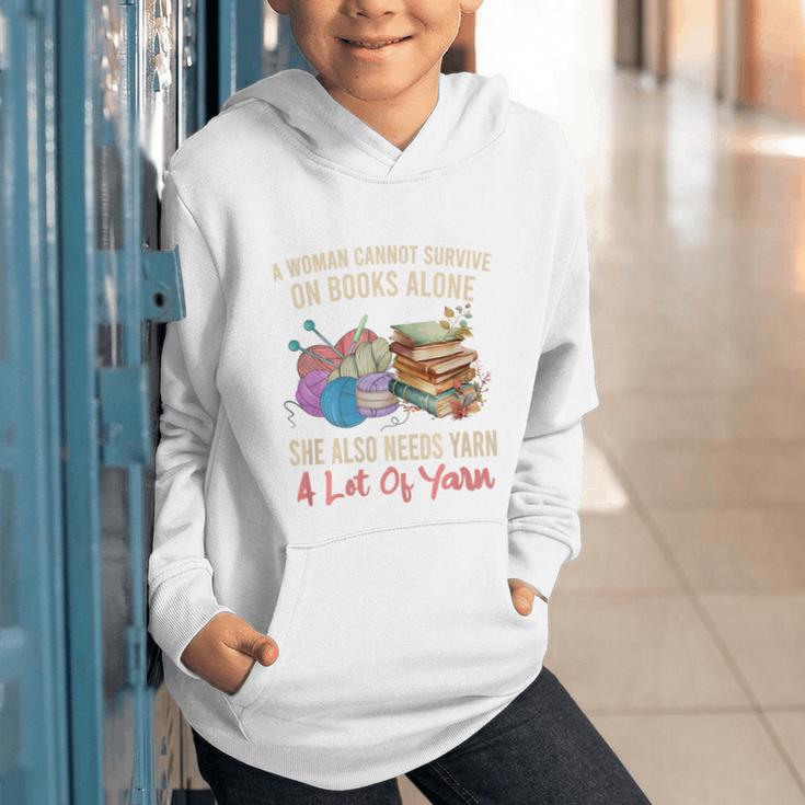 A Woman Cannot Survive On Books Alone She Needs Yarn Crochet Premium Tri-Blend Graphic Youth Hoodie A Woman Cannot Survive On Books Alone She Needs Yarn Crochet Premium Tri-Blend Graphic Youth Hoodie