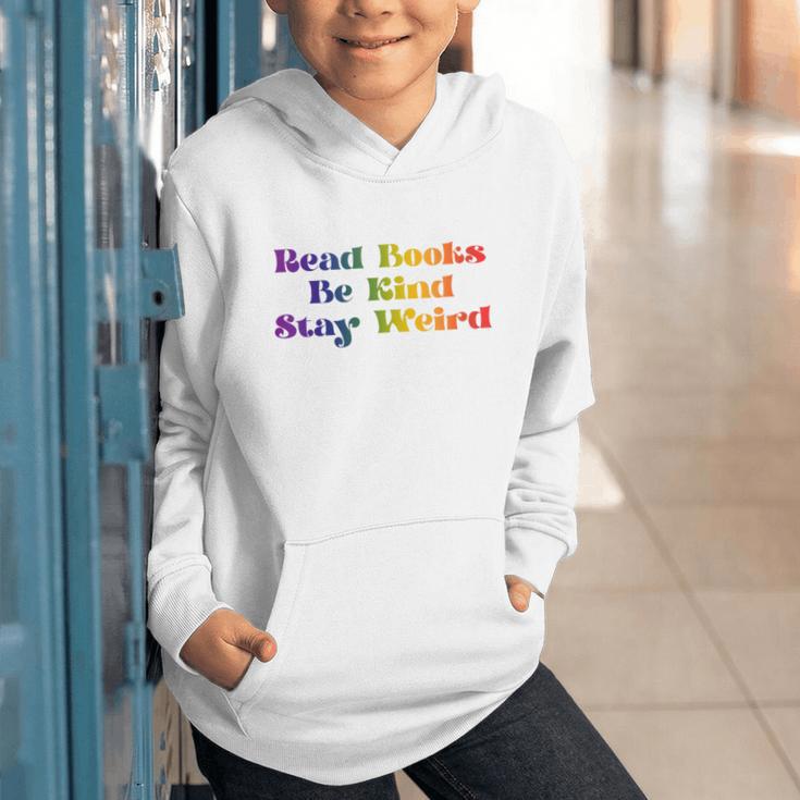 Women's Read Books Be Kind Stay Weird Book Lover Rainbow Graphic Youth Hoodie
