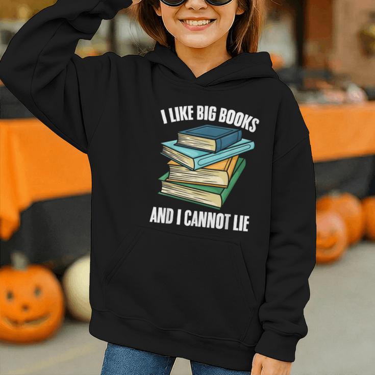 I Like Big Books And I Cannot Lie Book Reading Book Lover Graphic Youth Hoodie I Like Big Books And I Cannot Lie Book Reading Book Lover Graphic Youth Hoodie