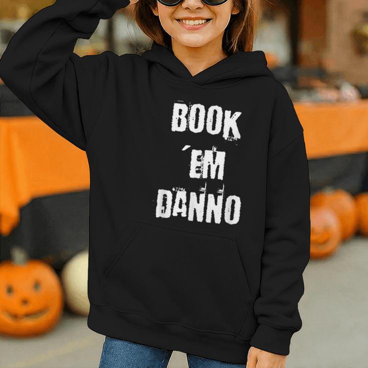 Book 'Em Danno Graphic Youth Hoodie Book 'Em Danno Graphic Youth Hoodie