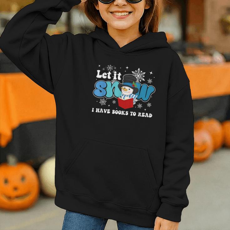 Cute Snowman Let It Snow I Have Books Reader Graphic Youth Hoodie Cute Snowman Let It Snow I Have Books Reader Graphic Youth Hoodie