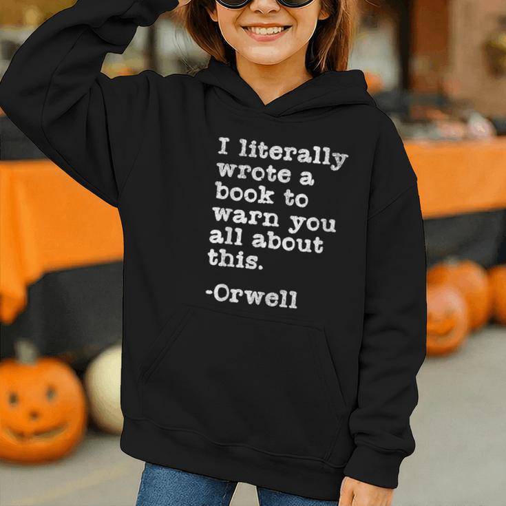 I Literally Wrote A Book To Warn You All About This Orwell Graphic Youth Hoodie