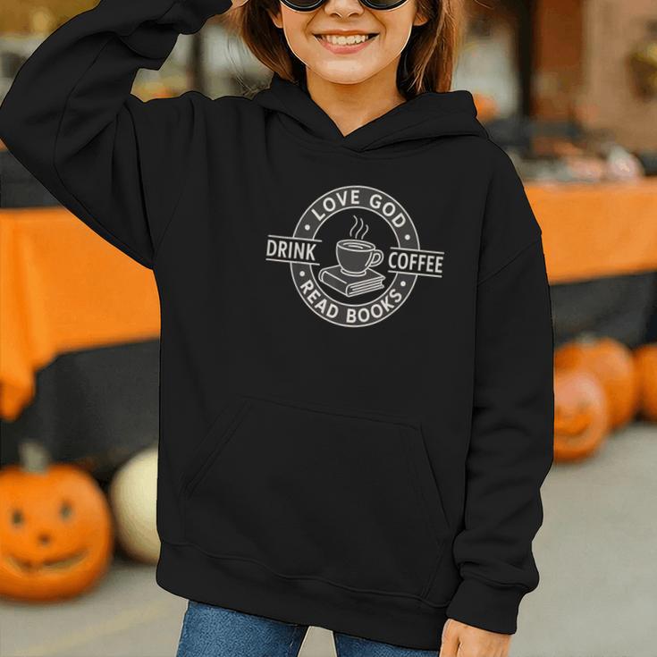 Love God Drink Coffee Read Books Lover Christian Vintage Graphic Youth Hoodie Love God Drink Coffee Read Books Lover Christian Vintage Graphic Youth Hoodie