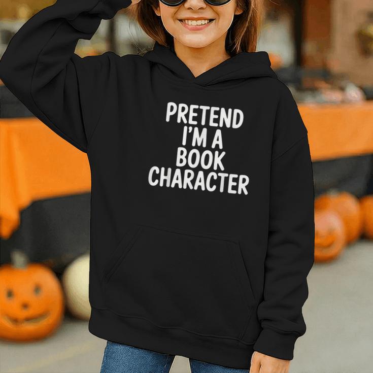 Pretend I'm A Book Character Costumes For Kids Halloween Graphic Youth Hoodie Pretend I'm A Book Character Costumes For Kids Halloween Graphic Youth Hoodie