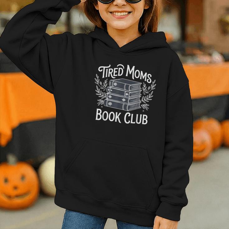 Tired Moms Book Club Graphic Youth Hoodie Tired Moms Book Club Graphic Youth Hoodie
