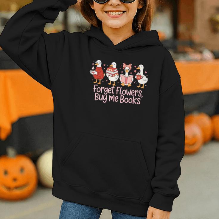 Valentine Cozy Goose Bookish Forget Flowers Buy Me Books Graphic Youth Hoodie