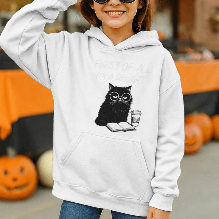 First Of All I’m A Delight Cute Cat Books Coffee Humor Graphic Youth Hoodie