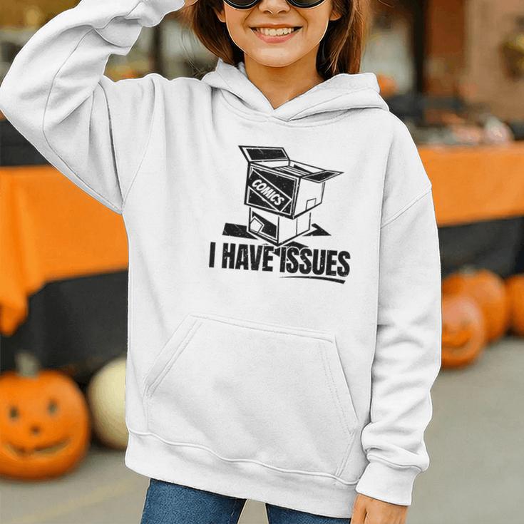 I Have Issues – Comic Book Collector Graphic Youth Hoodie