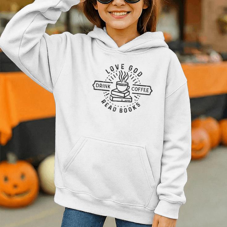 Love God Drink Coffee Read Books Book Lover Graphic Youth Hoodie