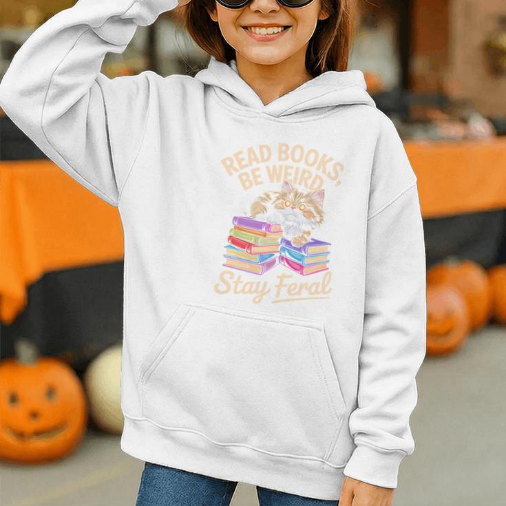 Read Books Be Weird Stay Feral Cat Graphic Youth Hoodie
