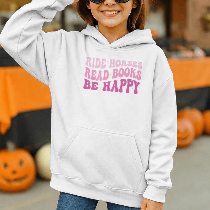 Ride Horses Read Books Be Happy Groovy Book Horse Premium Graphic Youth Hoodie