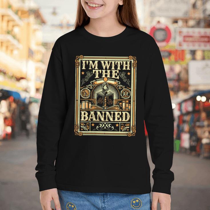 Banned Books Librarian Book Readers I m With The Banned Youth Long Sleeve Tee Banned Books Librarian Book Readers I m With The Banned Youth Long Sleeve Tee