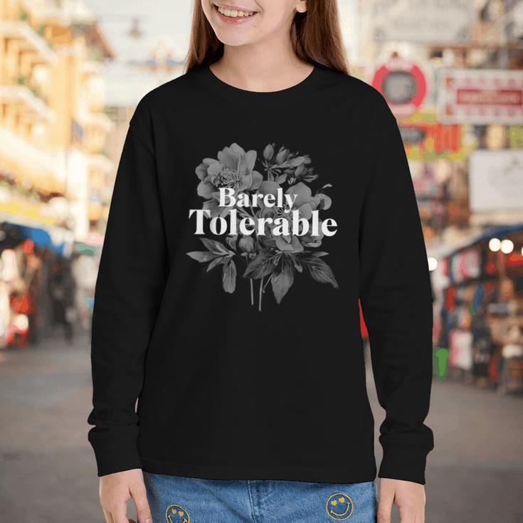 Barely Tolerable Shirt Floral Book Lover Quote Bookish Youth Long Sleeve Tee