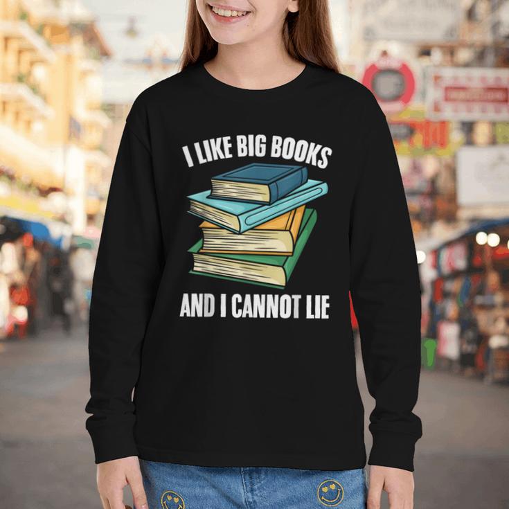 I Like Big Books And I Cannot Lie Book Reading Book Lover Youth Long Sleeve Tee I Like Big Books And I Cannot Lie Book Reading Book Lover Youth Long Sleeve Tee