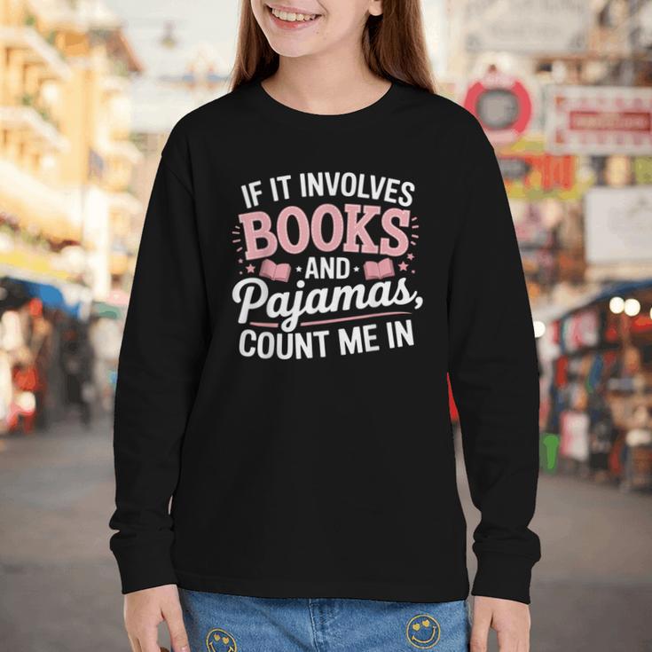 Book And Pajamas Humorous Book Lover Reading Bedtime Youth Long Sleeve Tee